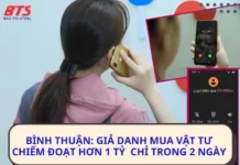 Màn kịch lừa đảo có chủ đích: Nạn nhân đáng trách hay đáng thương? Lừa đảo chiếm đoạt tài sản qua điện thoại tại Bình Thuận