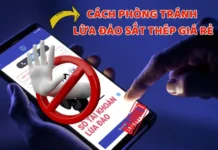 Những cách phòng tránh chiêu lừa đảo ‘bán sắt thép giá rẻ’ Cách phòng tránh lừa đảo sắt thép
